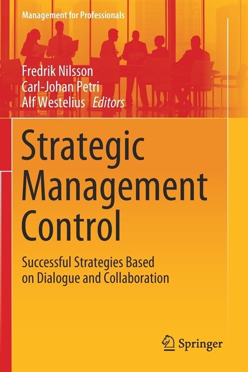 Strategic Management Control: Successful Strategies Based on Dialogue and Collaboration (Paperback, 2020)