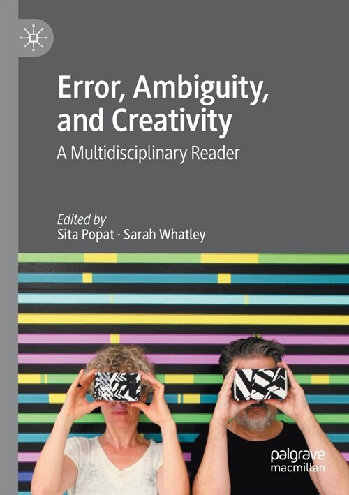 Error, Ambiguity, and Creativity: A Multidisciplinary Reader (Paperback, 2020)