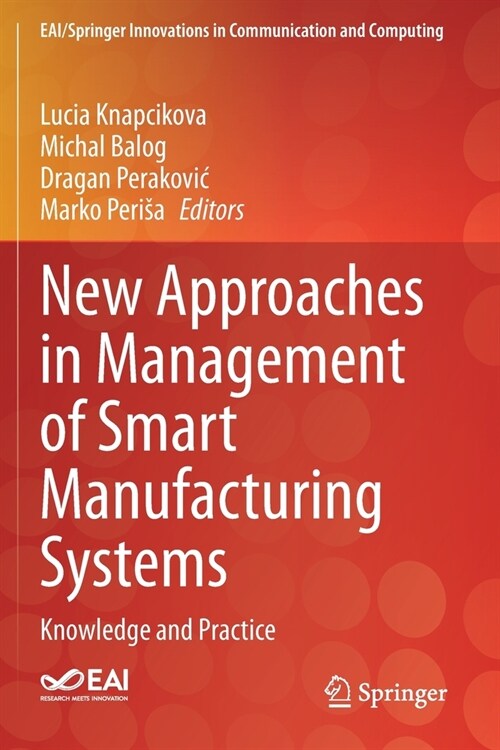 New Approaches in Management of Smart Manufacturing Systems: Knowledge and Practice (Paperback, 2020)