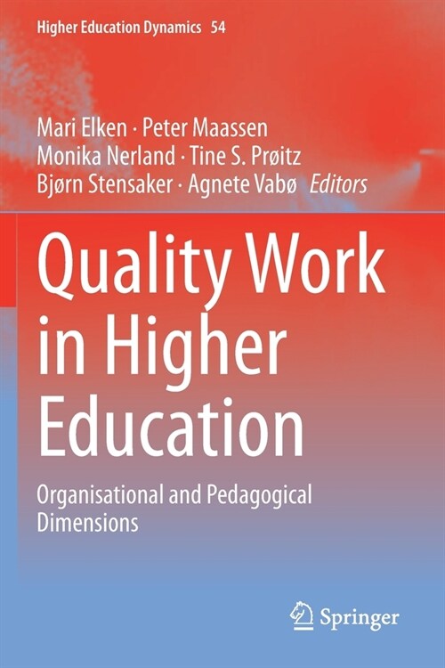 Quality Work in Higher Education: Organisational and Pedagogical Dimensions (Paperback, 2020)