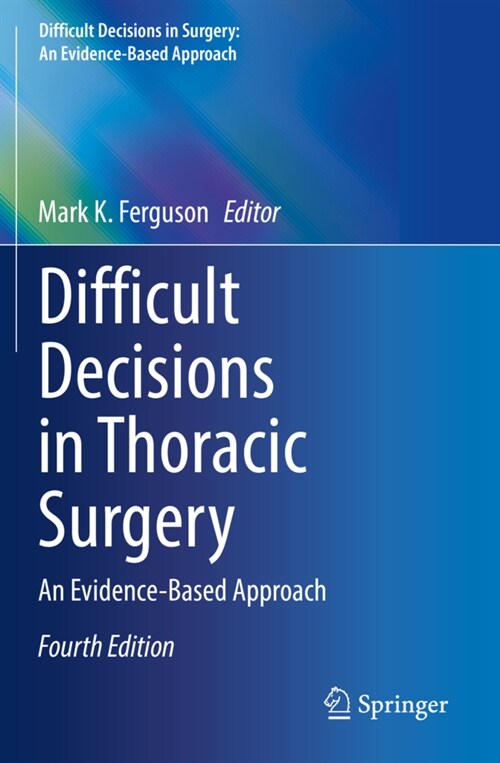 Difficult Decisions in Thoracic Surgery: An Evidence-Based Approach (Paperback, 4, 2020)