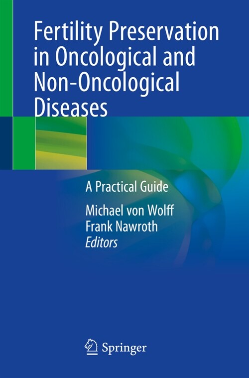 Fertility Preservation in Oncological and Non-Oncological Diseases: A Practical Guide (Paperback, 2020)