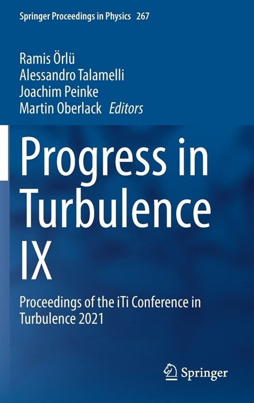 Progress in Turbulence IX: Proceedings of the Iti Conference in Turbulence 2021 (Hardcover, 2021)