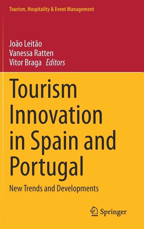 Tourism Innovation in Spain and Portugal: New Trends and Developments (Hardcover, 2021)