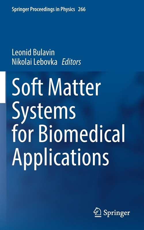 Soft Matter Systems for Biomedical Applications (Hardcover)