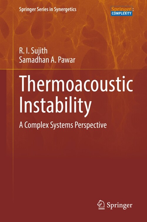 Thermoacoustic Instability: A Complex Systems Perspective (Hardcover, 2021)