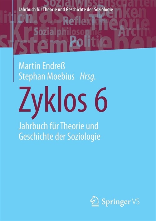 Zyklos 6: Jahrbuch F? Theorie Und Geschichte Der Soziologie (Paperback, 1. Aufl. 2021)