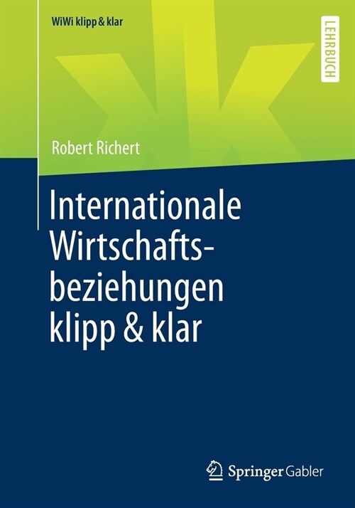 Internationale Wirtschaftsbeziehungen klipp & klar (Paperback)