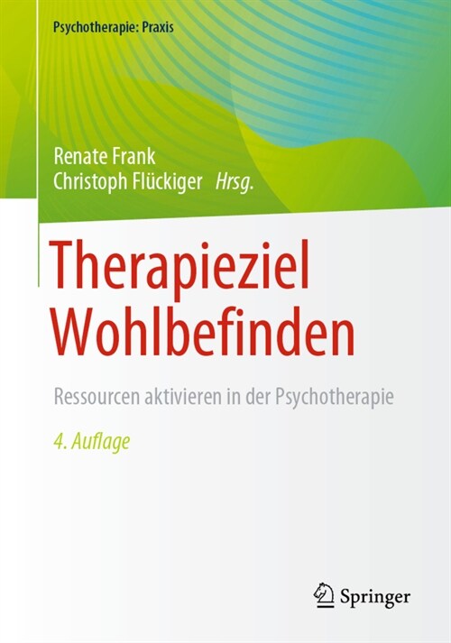 Therapieziel Wohlbefinden: Ressourcen Aktivieren in Der Psychotherapie (Paperback, 4, 4., Vollst. Ube)