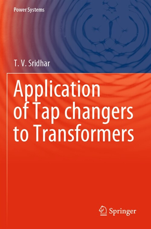 Application of Tap changers to Transformers (Paperback)