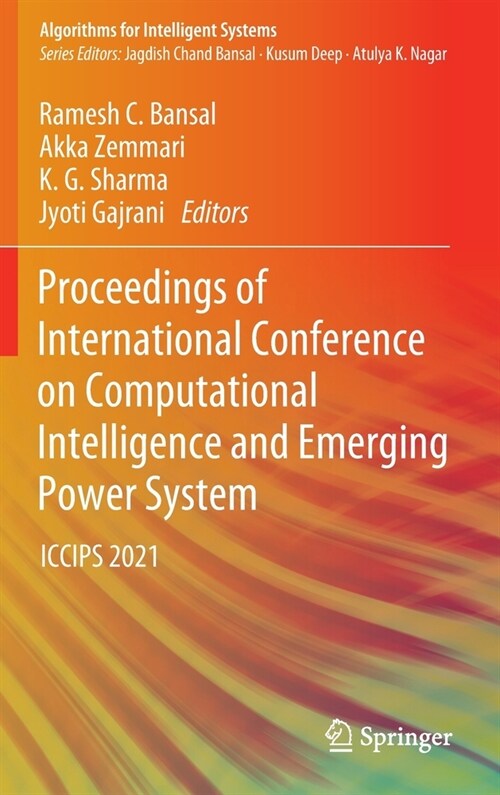 Proceedings of International Conference on Computational Intelligence and Emerging Power System: Iccips 2021 (Hardcover, 2022)