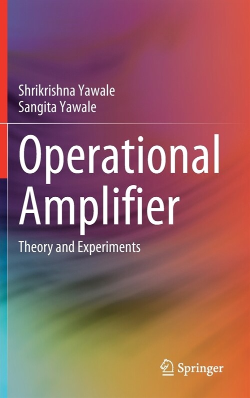 Operational Amplifier: Theory and Experiments (Hardcover, 2022)
