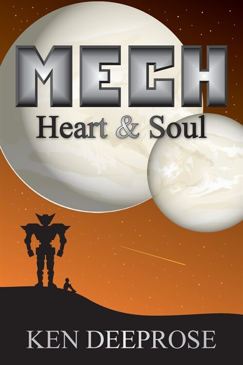 Mech: Heart & Soul (Paperback)