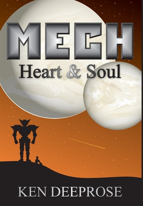 Mech: Heart & Soul (Hardcover)