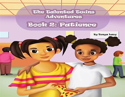 The Talented Twins Adventures - Book 2: Patience (Paperback)