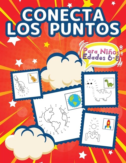 Conecta los puntos para ni?s de 6 a 8 a?s: Libro De Activitades Para Ni?s Y Ni?s. Conecta Los Puntos De Los Dibujos Como Un Rompecabezas. P?inas (Paperback)