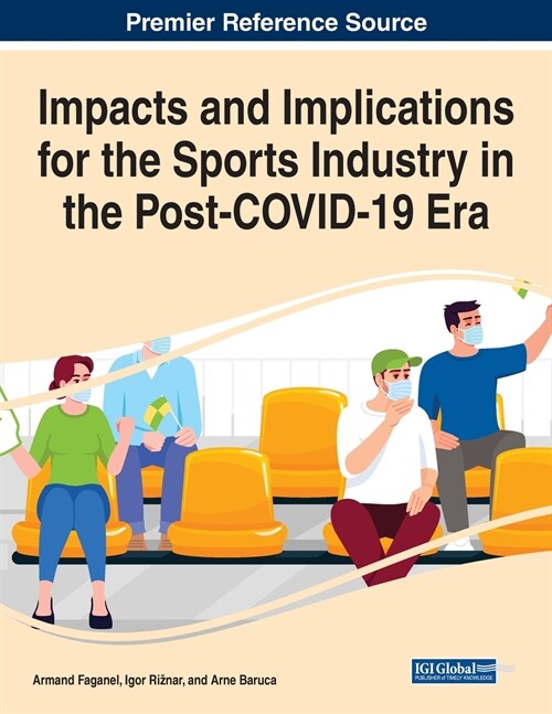 Impacts and Implications for the Sports Industry in the Post-COVID-19 Era (Paperback)