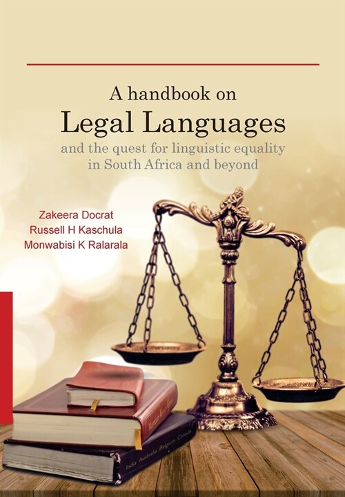 A Handbook on Legal Languages and the Quest for Linguistic Equality in South Africa and Beyond (Paperback)