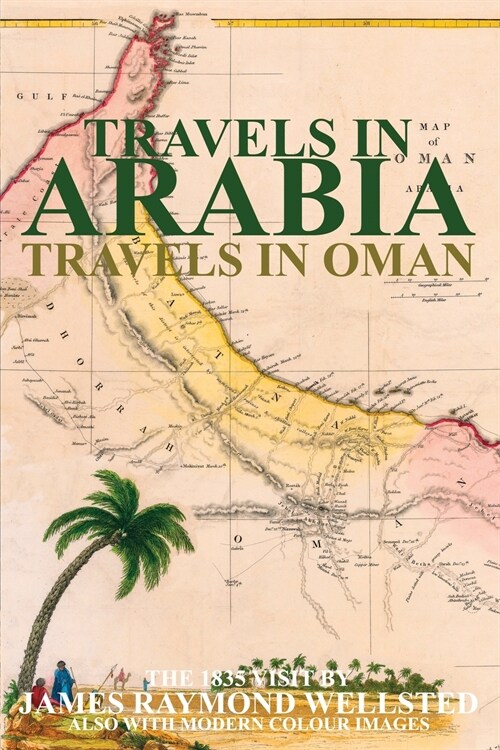 Travels in Arabia: Travels in Oman (Paperback)