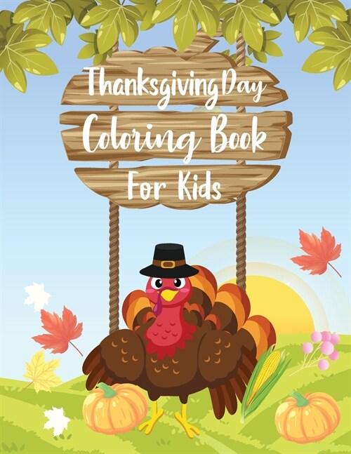 Thanksgiving Day Coloring Book for Kids: Lots of Fun with Coloring Turkeys (Paperback)