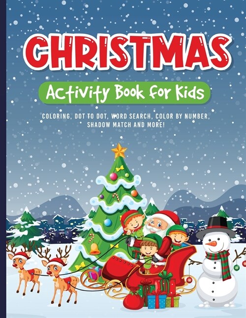 Christmas Activity Book for Kids: Coloring, Drawing, Word Search, Maze, and Puzzles (Paperback)