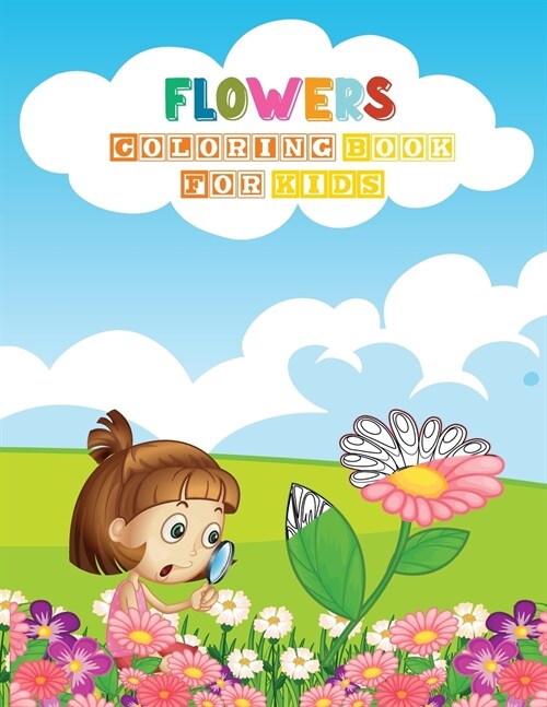 Flowers Coloring Book for Kids: Discover Your Kids Sensibility (Paperback)