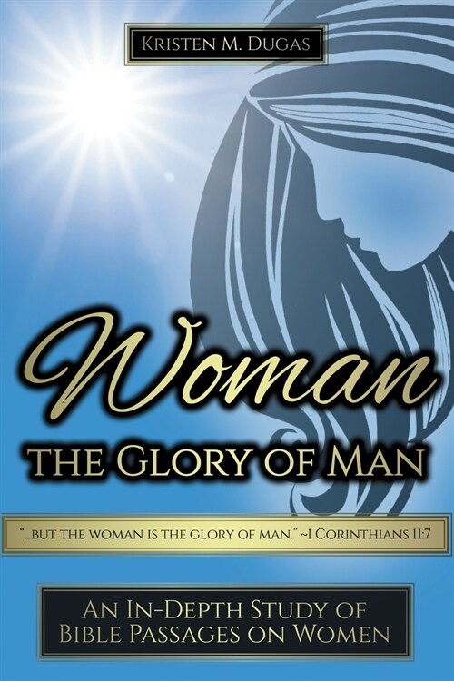 Woman - The Glory of Man (Paperback)