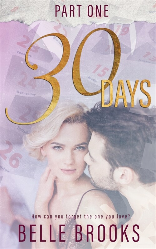 30 Days: Part One: Part One (Paperback)