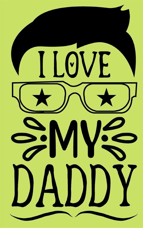 I love you, Daddy - Fill in the blank book with prompts for kids (Hardcover)