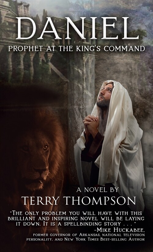 Daniel: Prophet at the Kings Command, a Novel (Hardcover)