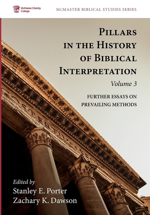 Pillars in the History of Biblical Interpretation, Volume 3 (Paperback)