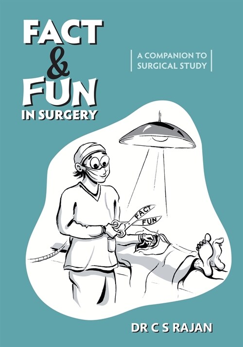 Fact & Fun In Surgery: A Companion To Surgical Study (Paperback)