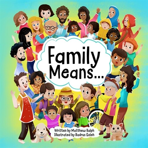 Family Means... (Paperback)