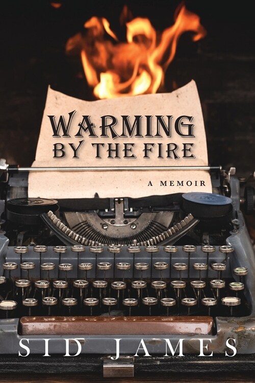 Warming by the Fire: A Memoir (Paperback)