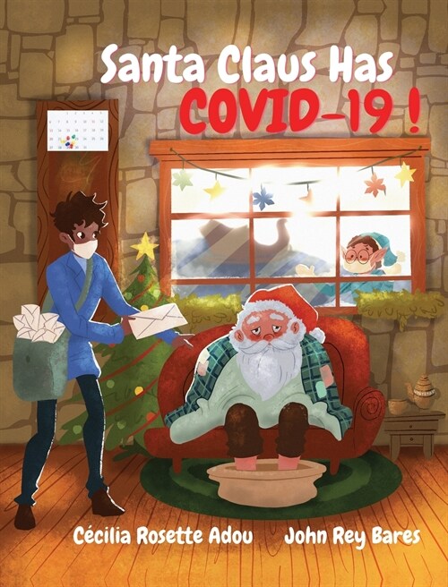 Santa Claus Has COVID-19! (Hardcover)