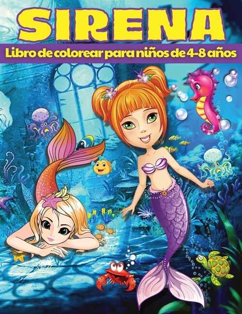 Libro para Colorear de Sirenas para Ni?s de 4 a 8 A?s: P?inas para colorear de sirenas con lindas criaturas marinas, Libro para colorear de sirenas (Paperback)