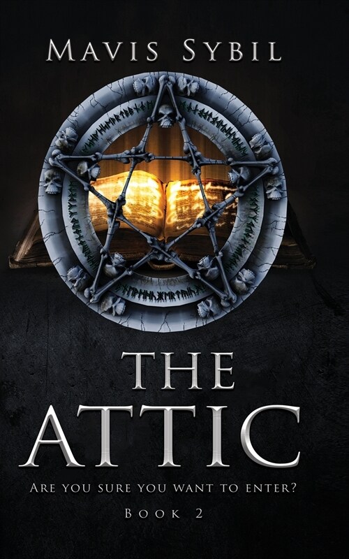 The Attic. Are you sure you want to enter? Book 2 (Paperback)