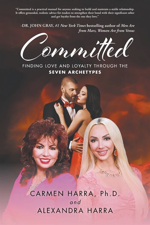 Committed: Finding Love and Loyalty Through the Seven Archetypes (Paperback)