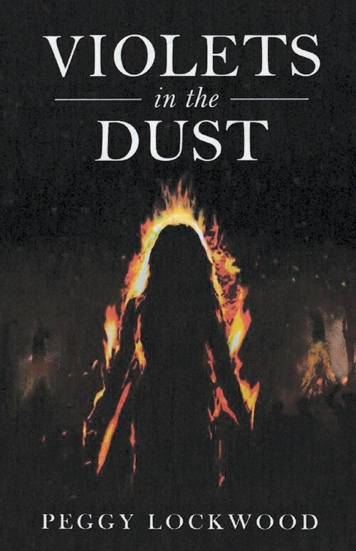 Violets in the Dust (Paperback)