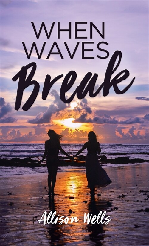 When Waves Break (Hardcover)