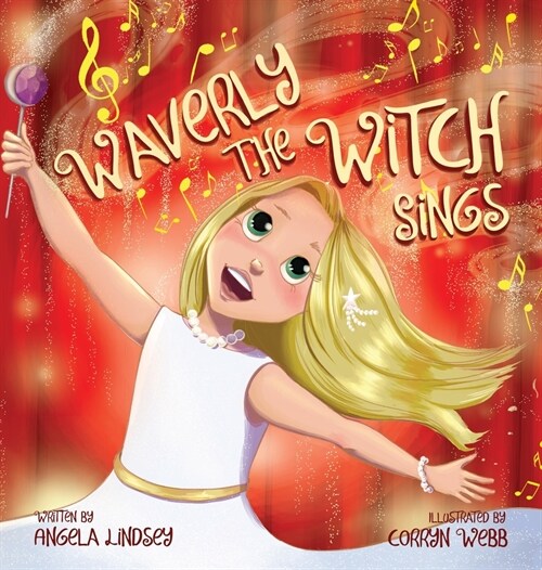 Waverly the Witch Sings: The Choir of Magical Arts (Hardcover)
