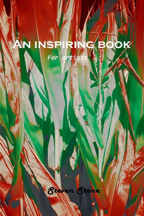 An Inspiring Book: For artists (Paperback)