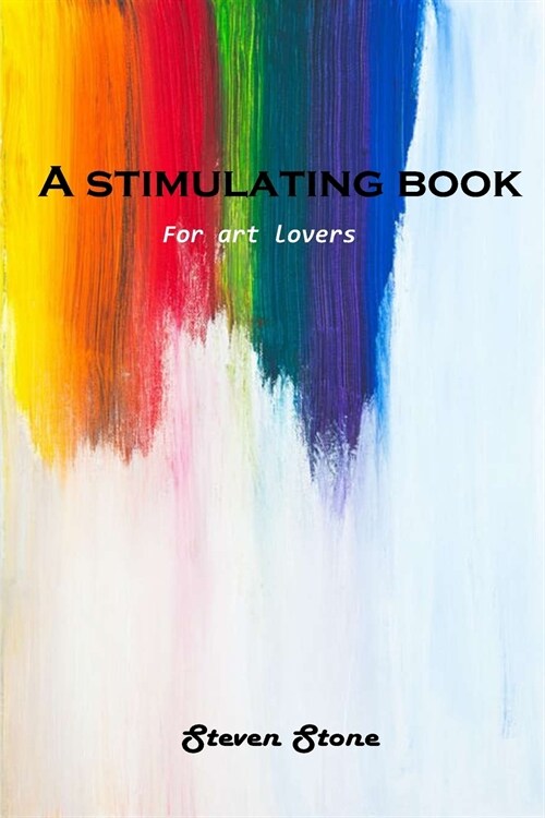 A stimulating book: For art lovers (Paperback)