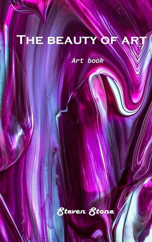 The beauty of art: Art Book (Hardcover)