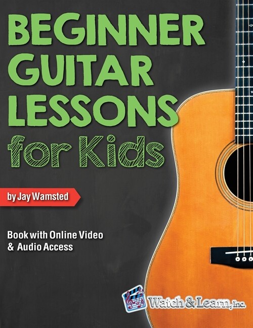 Beginner Guitar Lessons for Kids Book with Online Video and Audio Access (Paperback)