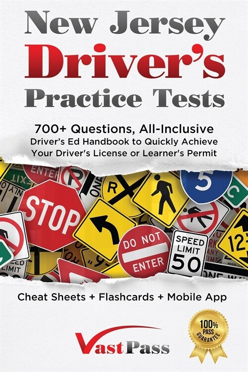 New Jersey Drivers Practice Tests: 700+ Questions, All-Inclusive Drivers Ed Handbook to Quickly achieve your Drivers License or Learners Permit (C (Paperback)