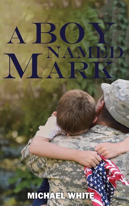A Boy Named Mark (Hardcover)