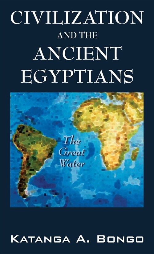 Civilization and the Ancient Egyptians (Hardcover)