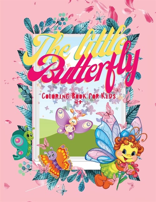 Butterfly Coloring Book: Butterfly Coloring Pages For Kids, Girls And Boys Age 4-8: Butterfly coloring pages for kids, girls and boys age 4-8 (Paperback)