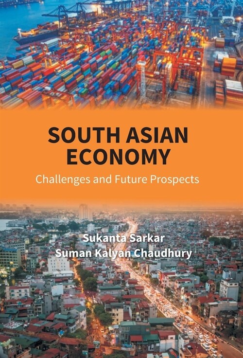 South Asian Economy: Challenges And Future Prospects (Hardcover)